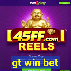 gt win bet